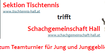 Einladung zum 1. Haller Schach-Tischtennis-Turnier